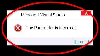 How To Fix The Parameter Is Incorrect Error On Windows 10/8/7