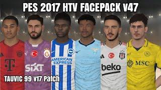 PES 2017 HTV FACEPACK v47 Tauvic99