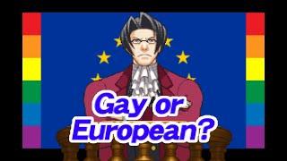 Turnabout Gay or European (objection.lol)