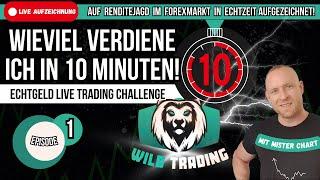 Wild Trading: Wieviel verdiene ich in 10 Minuten! Das Experiment️ Episode 1