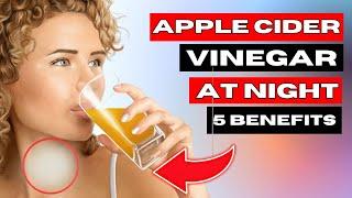 Apple Cider Vinegar At NIGHT Benefits (Use This Every Night) - HEALTHPECIAL