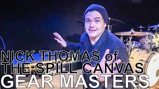 The Spill Canvas' Nick Thomas - GEAR MASTERS Ep. 173