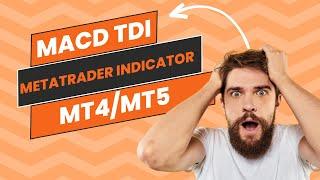 MACD TDI || Metatrader Indicator || MT4 and MT5