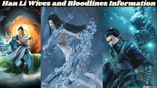 Han Li Wives and Bloodlines Information | A Record of a Mortal's Journey to Immortality | Novel Base