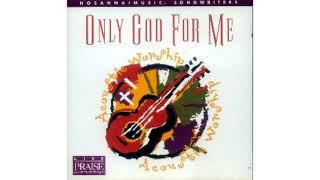 Hosanna ! Music Songwriters & Only God For Me 1999 Full Album