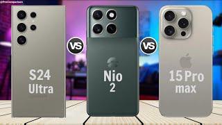 Samsung S24 Ultra vs Nio Phone 2 vs iPhone 15 Pro Max || Full Comparison