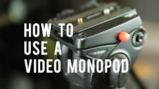 How to use a video monopod: Shooting and Techniques