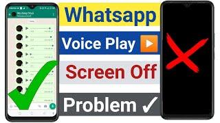 WhatsApp audio play screen off problem solution 100% | whatsapp sensor problem