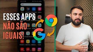 QUAL A DIFERENÇA ENTRE O APP GOOGLE E O APP CHROME