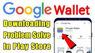 How to fix not install Google Wallet app download problem solve in play store ios