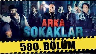 ARKA SOKAKLAR 580. BÖLÜM | FULL HD