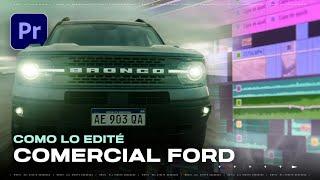 Así EDITÉ éste VIDEO COMERCIAL para FORD BRONCO | Tutorial Premiere Pro