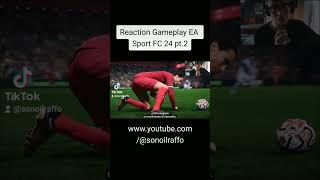 REACTION GAMEPLAY EA SPORT FC 24 PT.2 #short #shorts #easportfc24