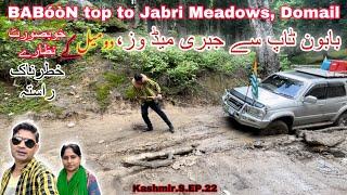 KASHMIR SERIES . EP . 22 || JABRI BEHEK MEADOWS DOMAIL camping natural forest BABOON  off roading