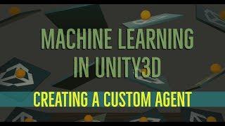 Creating a custom Unity3D Machine Learning Agent