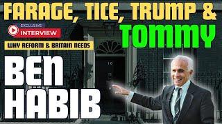 Farage, Reform, Tice, Trump & Tommy - With Ben Habib #reform #tories #labourparty #politics