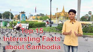 Top 15 Interesting Facts about Cambodia | Hyperpolyglot Akram