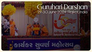 Guruhari Darshan, 29-30 Jun 2024, Rajkot, India