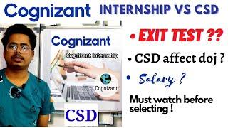 | Cognizant Internship Vs CSD | Which one is better ? delay in doj ?  #cognizant #csd #internship