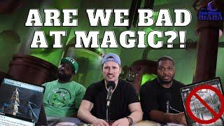 Reasons We Are Bad At Magic | Magic: The Gathering EDH