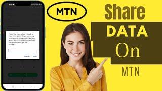 How To Share Data On MTN | Transfer Data On MTN