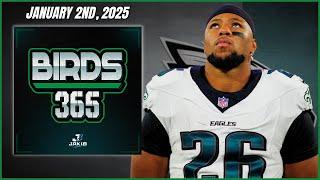 Birds 365: A Philadelphia Eagles Show | Thursday January 2nd, 2025