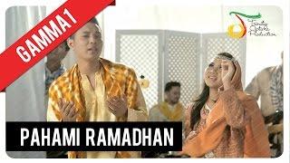 Gamma1 - Pahami Ramadhan | Official Video Clip