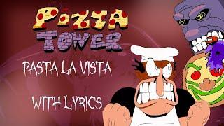 Pasta La Vista WITH LYRICS by MarcusMoth - Pizza Tower Lap 5 Cover