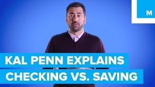 What's the Difference Between Checking & Savings?  Kal Penn Explains | Mashable