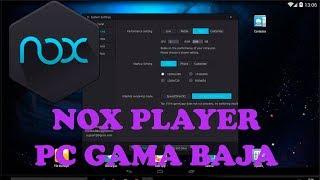 NOX PLAYER configuración para PC de gama baja/bajo recursos