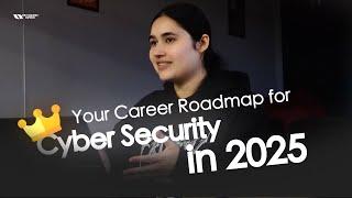 Your Career Roadmap in Cybersecurity for 2025 | Network Kings