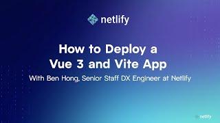 How to Deploy a Vue 3 and Vite App on Netlify