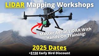 LiDAR Mapping Workshop - In-Person Training | 2025 Schedule