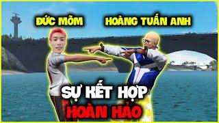 Đức Mõm & Hoàng Tuấn Anh Kết Hợp Trở Thành Cặp Đôi Sát Thủ !!!