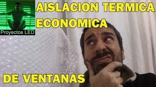 Aislacion termica de ventanas, muy economico