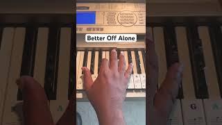 Better Off Alone | Easy Piano Tutorial #betteroffalone #djremix #pianotutorialshorts #pianomusic