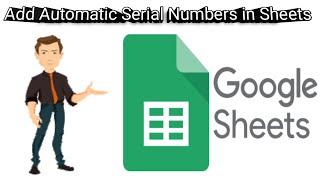 Automated Serial Numbers in Google Sheets: A Step-by-Step Guide