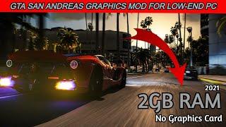 GTA SAN ANDREAS HIGH GRAPHICS MOD FOR LOW END PC