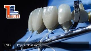 Popular floss knots. Episode 1/3