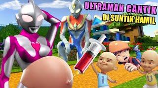 ULTRAMAN CANTIK DI SUNTIK HAMIL UPIN IPIN? ULTRAMAN DYNA KAGET!