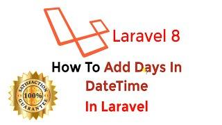How To Add Days In DateTime In Laravel