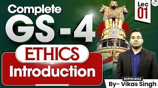 UPSC CSE GS4 | Complete Ethics | Introduction | Lec 1 | StudyIQ IAS