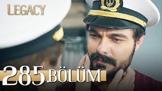 Emanet 285. Bölüm | Legacy Episode 285