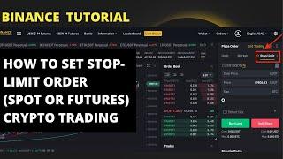 HOW TO SET STOP LIMIT ORDER ON BINANCE (EXPLAINED WITH EXAMPLES)