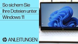 So sichern Sie Ihre Dateien unter Windows 11 | HP Computer Service | HP Support