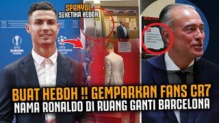 CR7 HEBOHKAN PUBLIK SPANYOL ‼️ Viral Nama Ronaldo Di Ruang Ganti Barcelona