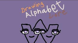 W |Drawing Alphabet Lore|