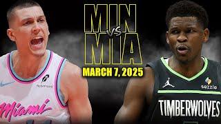 Minnesota Timberwolves vs Miami Heat Full Game Highlights - March 7, 2025 | NBA Regular Season