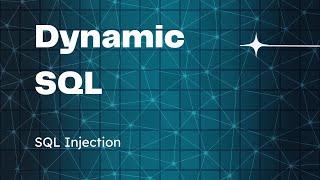 SQL | Create and Execute Dynamic SQL Query | SQL Injection