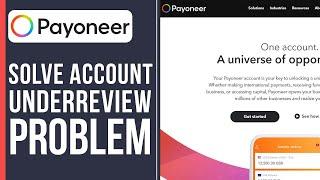Payoneer Account Under Review Problem (2024)